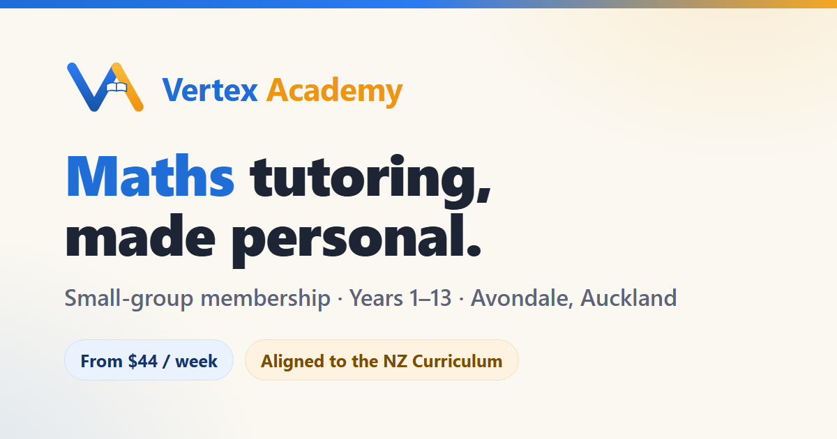 Vertex Academy — Maths Tutoring, Years 1–13 | Auckland